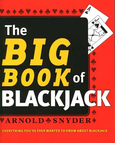 The Big Book of Blackjack by Arnold Snyder
